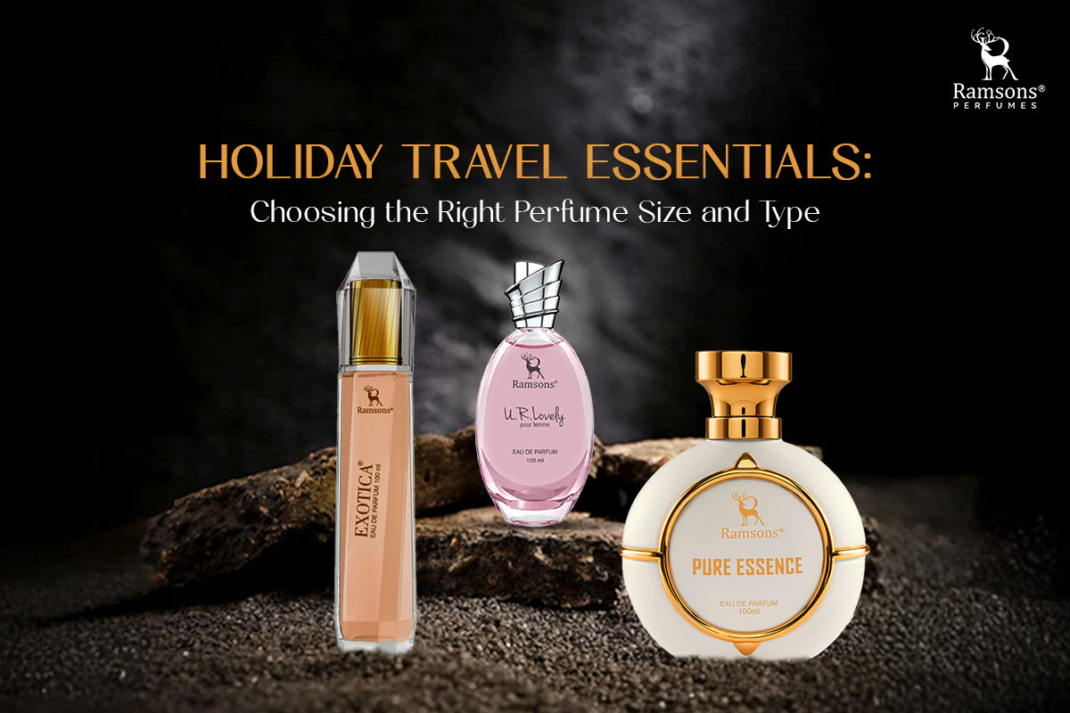 Holiday Travel Essentials: Choosing the Right Perfume Size and Type