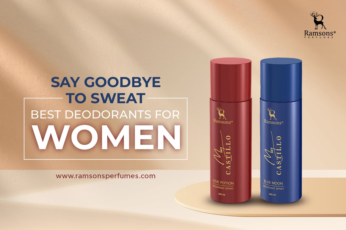 Ramsons My Castillo deodorants for women, featuring Love Potion and Blue Moon scents. Say goodbye to sweat with the best deodorants for women.