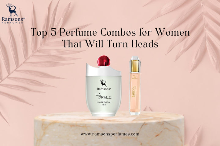 Ramsons La Opale and Exotica perfumes with text 'Top 5 Perfume Combos for Women That Will Turn Heads