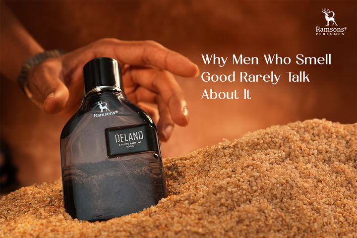Why Men Who Smell Good Rarely Talk About It