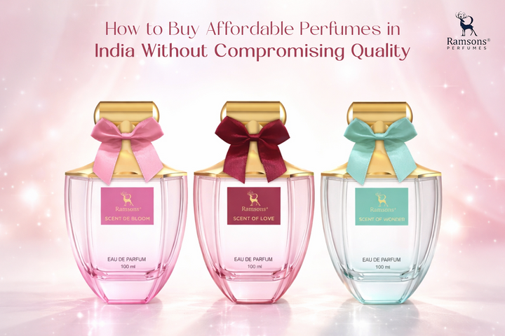 How to Buy Affordable Perfumes in India Without Compromising Quality