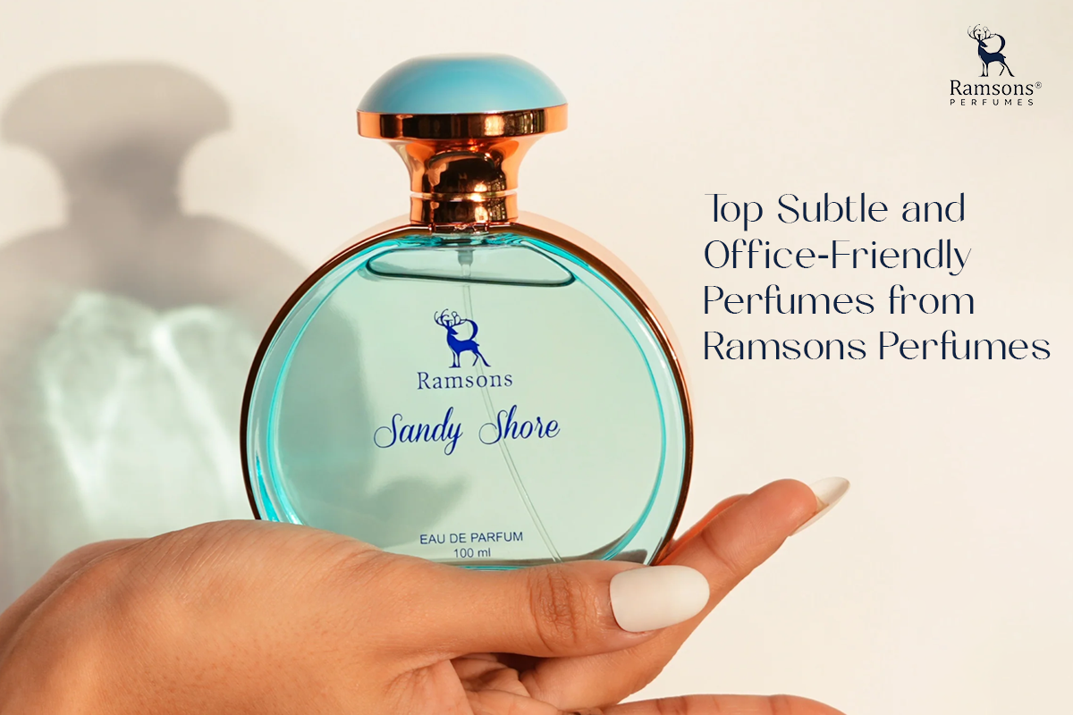 Top Subtle and Office-Friendly Perfumes from Ramsons Perfumes