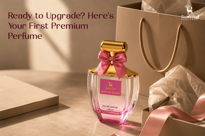 Ready to Upgrade? Here's Your First Premium Perfume