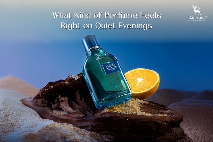 What Kind of Perfume Feels Right on Quiet Evenings
