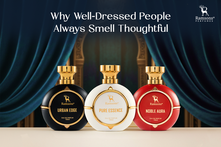 Why Well-Dressed People Always Smell Thoughtful